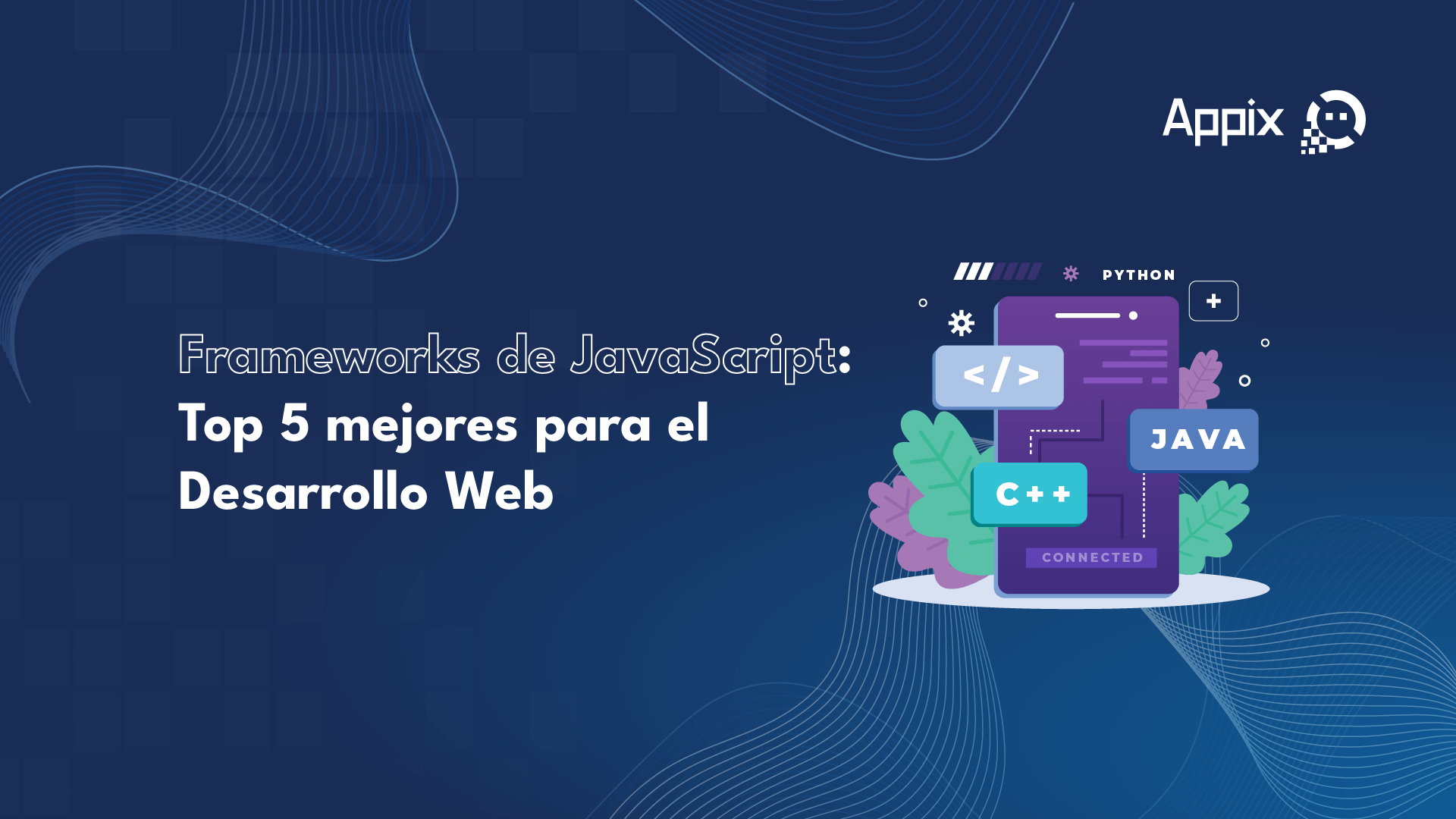 Frameworks De Javascript Top Mejores Para El Desarrollo Web Appix