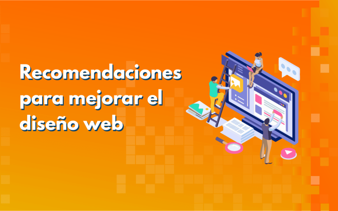 El diseño web ¿Cuáles son nuestras recomendaciones?