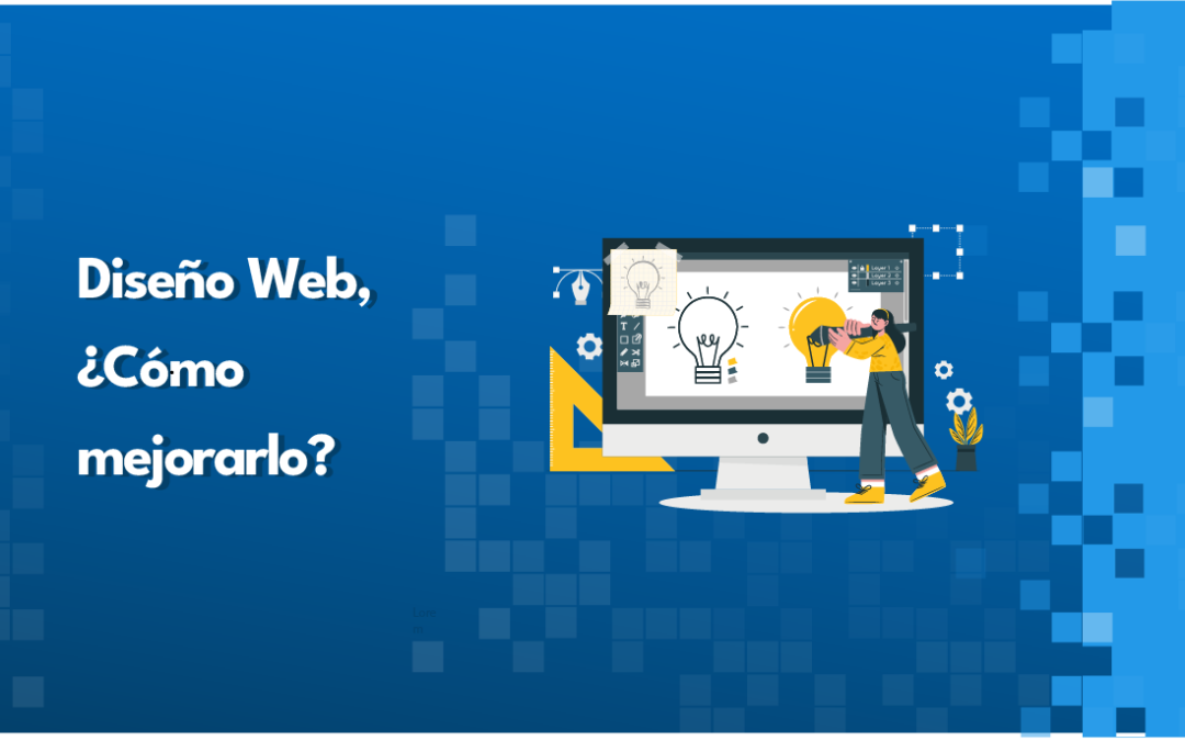 El diseño Web ¿Cómo mejorarlo?