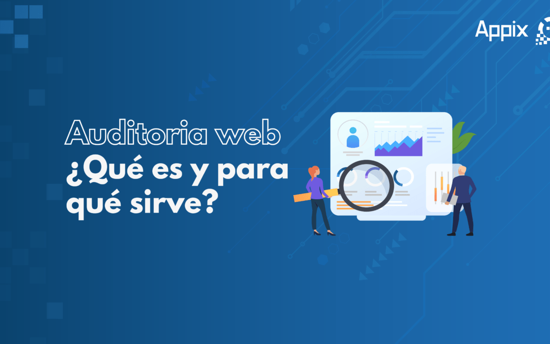 Auditoria web ¿Qué es y para qué sirve?