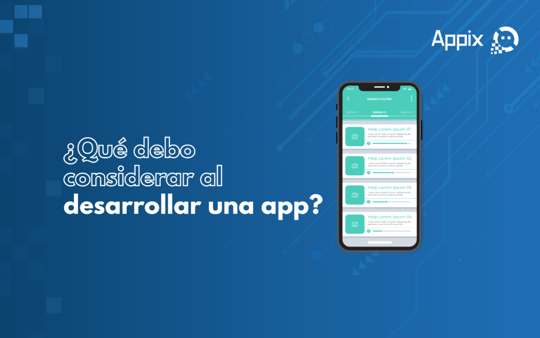 ¿Qué debo considerar para crear una app?