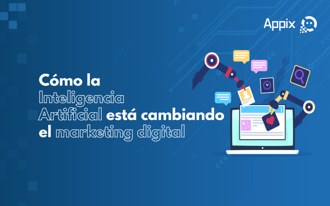 Cómo la inteligencia artificial está cambiando el marketing digital