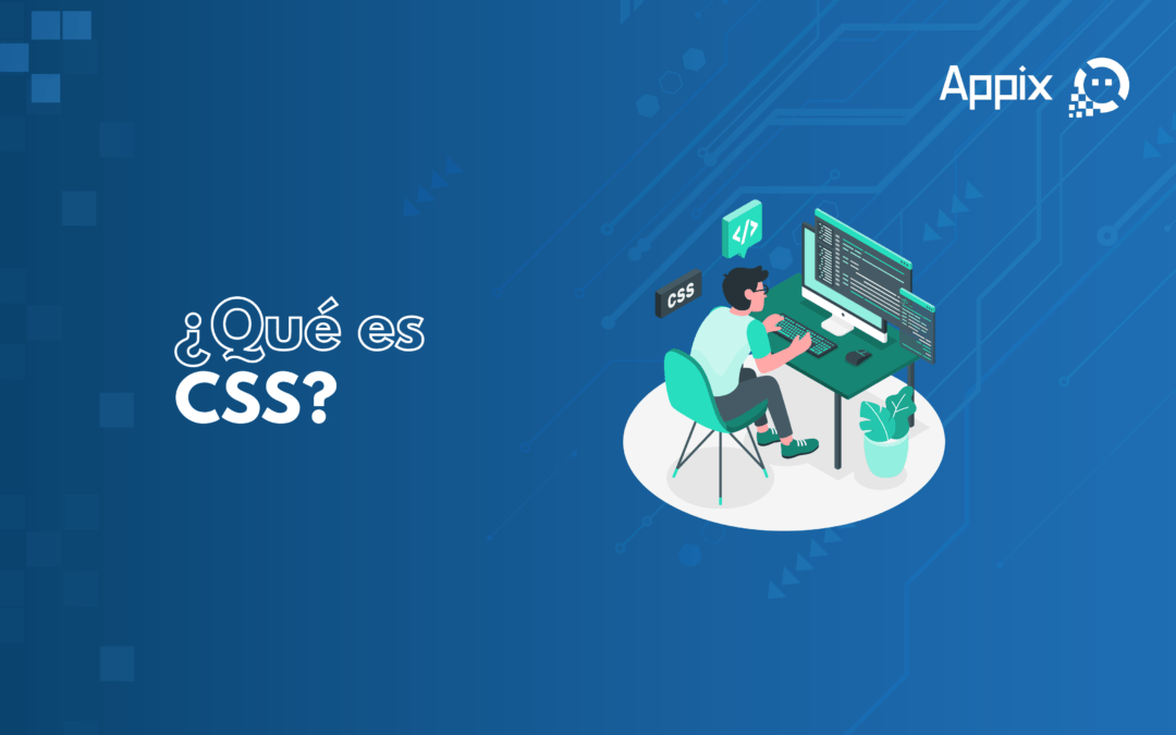 ¿Qué es CSS? Conoce de desarrollo web
