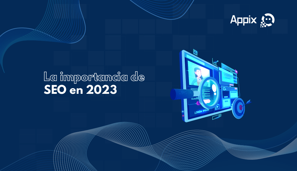 La importancia del SEO en 2023