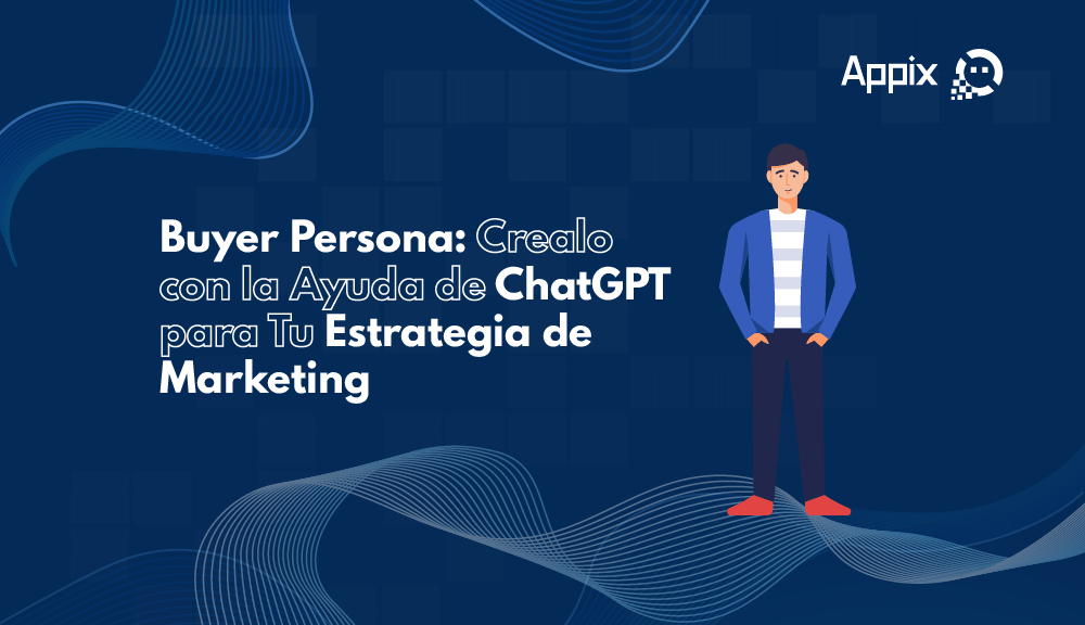 Buyer Persona: Crealo con la Ayuda de ChatGPT