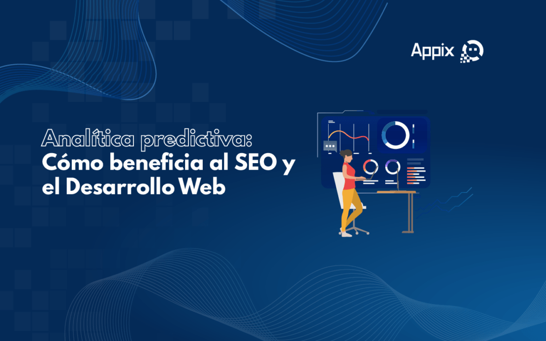 Analítica predictiva: Cómo beneficia al SEO y el Desarrollo Web