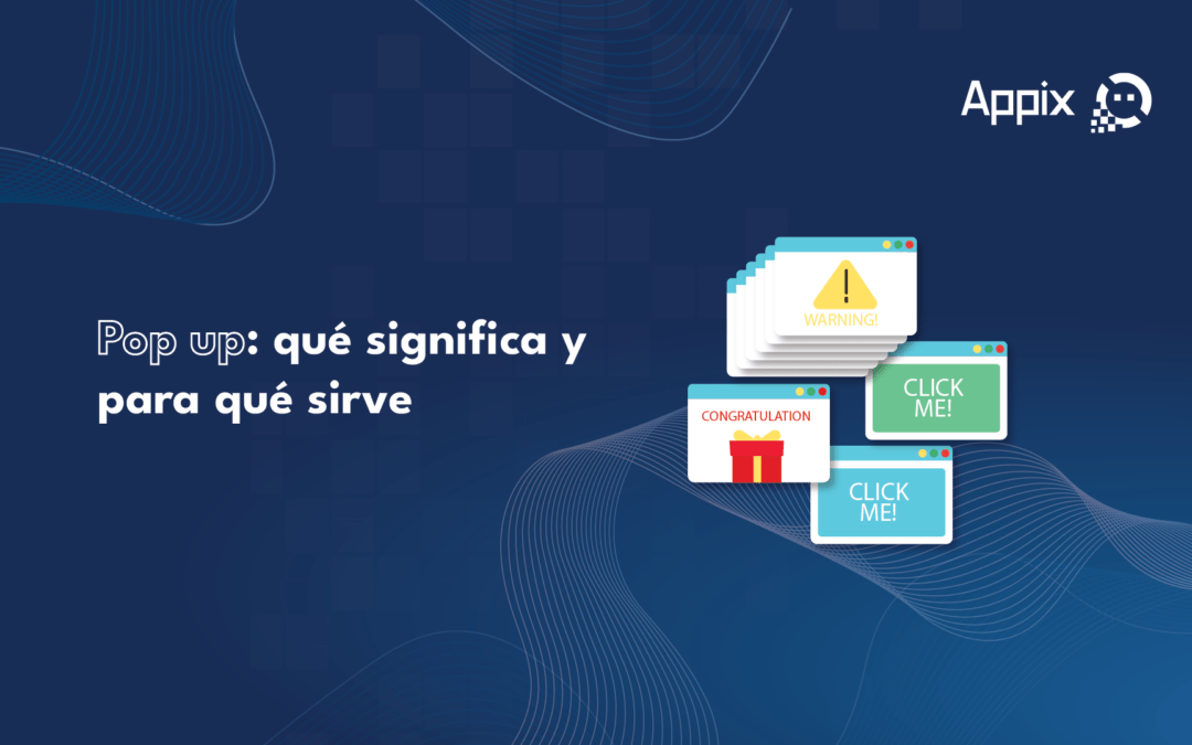 Pop up: qué significa y para qué sirve